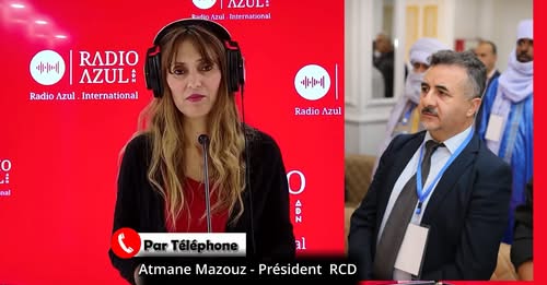 Interview accordée par le président du RCD, Atmane Mazouz , à la Radio Azul International