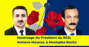 Hommage du Président du RCD, Atmane Mazouz, à l’occasion du 31ᵉ anniversaire de la disparition de Mustapha Bacha