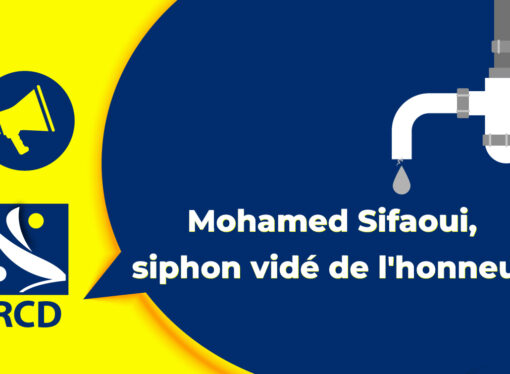 Communiqué du RCD : Mohamed Sifaoui, siphon vidé de l’honneur