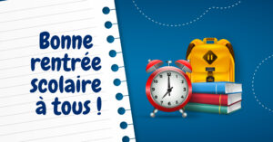 Bonne rentrée scolaire à tous !