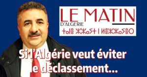 Atmane Mazouz : « Si l’Algérie veut éviter le déclassement… »