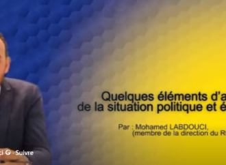 Mohamed Labdouci, secrétaire national du RCD, apporte quelques éléments d&rsquo;analyse sur la situation générale du pays