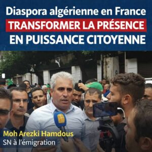 Diaspora algérienne en France : transformer la présence en puissance citoyenne